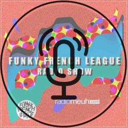 Funky French League #23 #24 Podcast