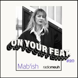 On Your Feat #20 - Mab'ish