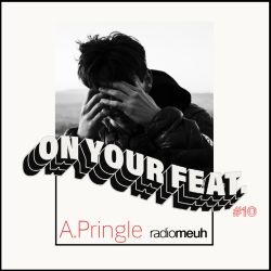 On Your Feat #10 - A. Pringle