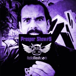 Prosper show #7 Podcast