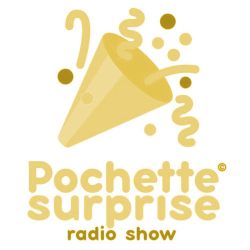 Pochette Surprise #15 Podcast