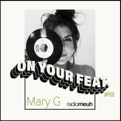 On Your Feat #12 - Mary G
