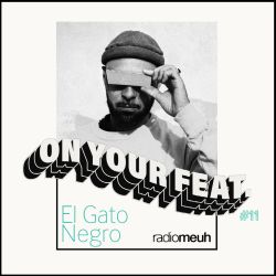 On Your feat #11 - El Gato Negro