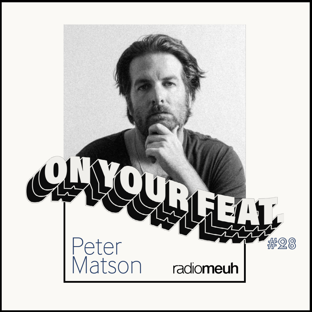 On Your Feat #28 - Peter Matson