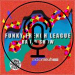 Funky French League RadioShow #35 Podcast