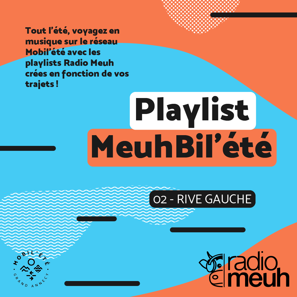 Playlist MeuhBil'été - 02 Rive Gauche