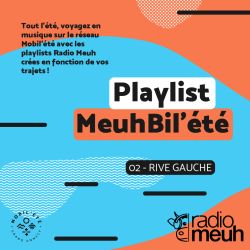 Playlist MeuhBil'été - 02 Rive Gauche