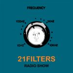 21Filters Radio Show #1 Podcast