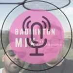 Pedro Bertho & Patxi Badminton Mix Podcast