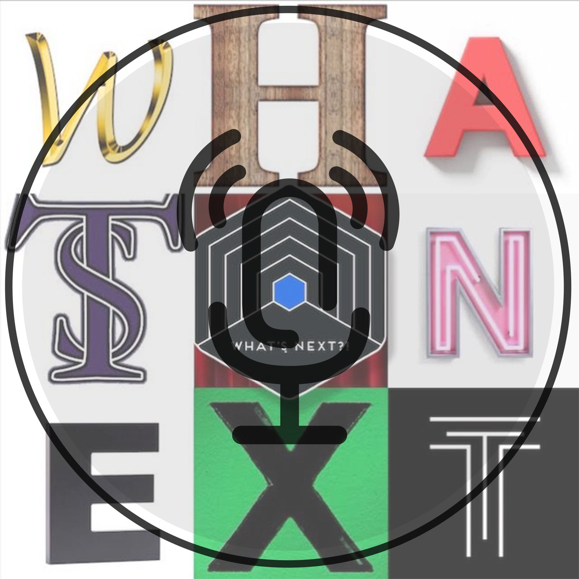 What’s Next ?! S02E07 - Podcast