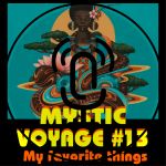 Mystic Voyage #13 Podcast