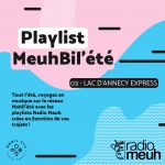 Playlist MeuhBil'été - 03 Lac d'Annecy Express