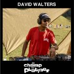 David Walters - Le Champ des Platines - Dj Set
