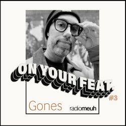 On Your Feat #3 - Gones