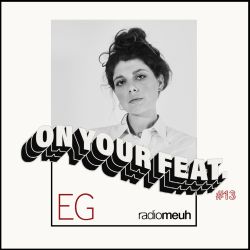 On Your Feat #13 - EG