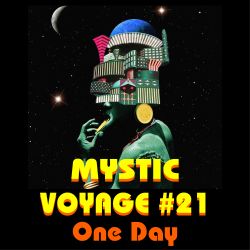 Mystic Voyage #21 - One day